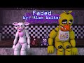 [SFM FNAF] Faded by: Alan Walker