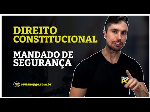 Mandado de Segurança | DIREITO CONSTITUCIONAL