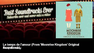 Françoise Hardy - Le temps de l'amour - From 'Moonrise Kingdom' Original Soundtrack