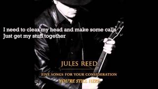 Jules Reed - You're Still Here (feat. Luci Holland) (lyrics)