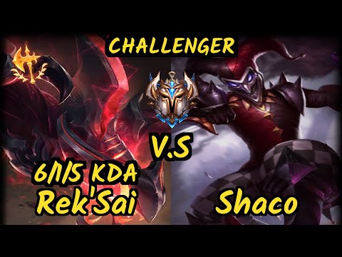 Lamabear (REK'SAI) vs SHACO - 6/1/5 KDA JUNGLE CHALLENGER GAMEPLAY - EUW