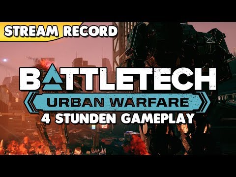 BATTLETECH Urban Warfare - 4 Stunden Gameplay 👑 [Deutsch/German][Gameplay]