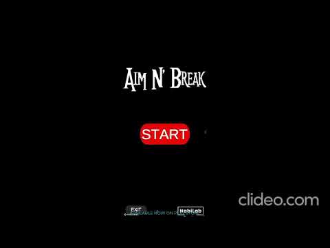 Aim N Break