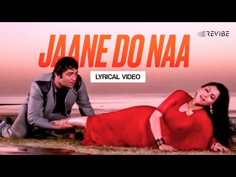 Jaane Do Naa (Lyrical Video) | Asha Bhosle | Shailendra Singh | Saagar