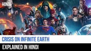 Crisis on Infinite Earths Crossover Recap in Hindi