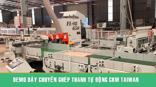 Chạy Demo Dây chuyền ghép thanh tự động CKM FL-08S