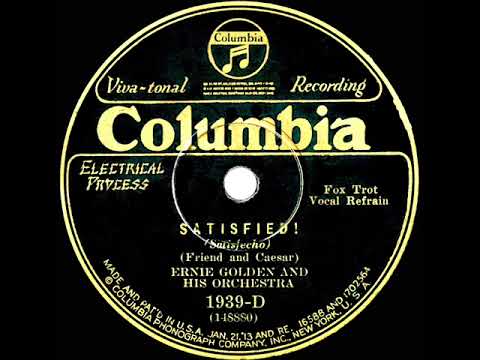 1929 Ernie Golden - Satisfied (Irving Kaufman, vocal)
