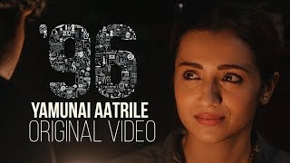 96 Tamil Movie  Yamunai Aatrile Original Video  Vi