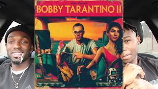 Logic - Bobby Tarantino 2 FIRST REACTION/REVIEW