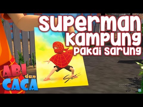 Abi dan Caca - Superman Kampung Pakai Sarung