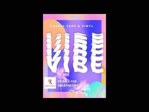 Cosmic Tape & Vinyl Vibe FX Rack - For Ableton Live - Preview 2