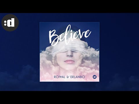 Roiyal & Erlando - Believe (Official Audio)