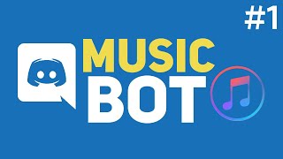 Make Your Own Discord Music Bot #1 - Get Started