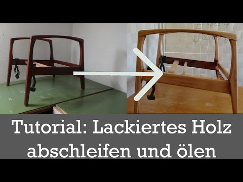 Tutorial: Lackiertes Holz abschleifen und ölen #Sessel Makeover Teil 2