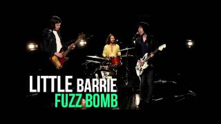 Little Barrie - Fuzz Bomb (Shameless OST)