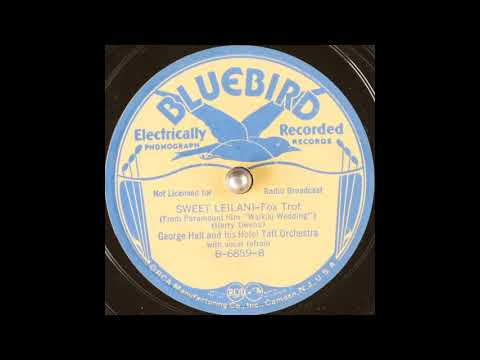 George Hall & his Hotel Taft Orchestra - Sweet Leilani (1937)