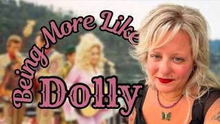 Being More Like Dolly