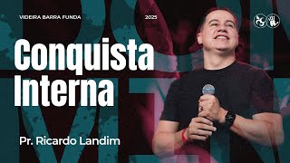 CONQUISTA INTERNA I RICARDO LANDIM