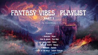 Download lagu Fantasy Vibes Playlist | Part 1 | Fantasy Song mp3