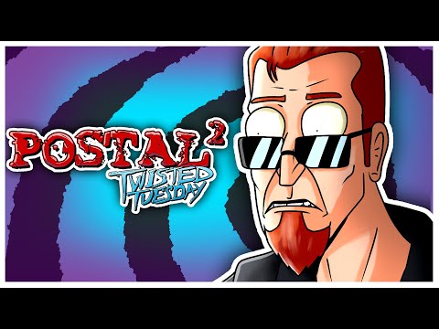 Postal 2: TWISTED TUESDAY