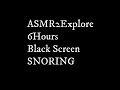 6 Hours Black Screen Snoring