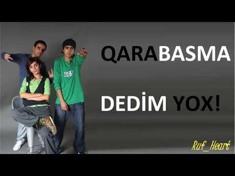 QaraBasma - Dedim Yox