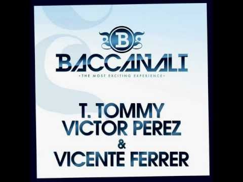 T.tommy feat Victor Perez & Vicente Ferrer - Baccanali (Radio Edit )
