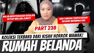 Download lagu RUMAH BELANDA - KHW PART 238 mp3