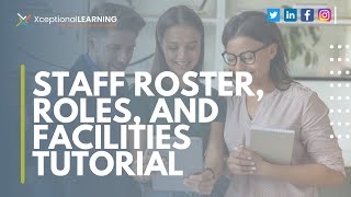 Staff Roster, Roles, Facilities Tutorial - Verge Learning