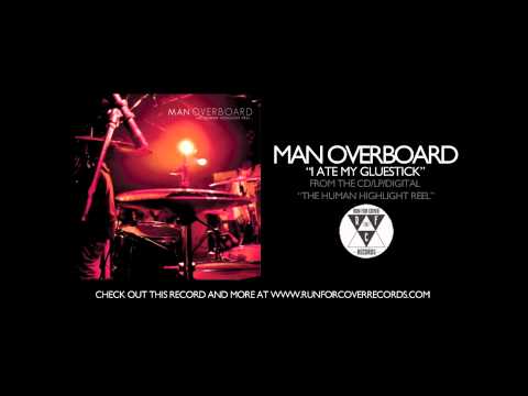 Man Overboard - I Ate My Gluestick (Official Audio)