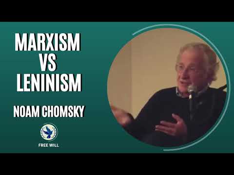Marxism vs  Leninism |Noam Chomsky
