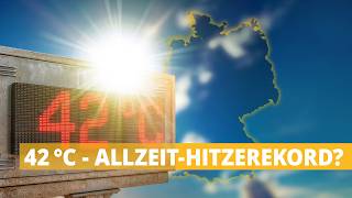 3-Tage-Wetter: Bis zu 42 Grad - Bricht Deutschland den Allzeit-Hitzere
