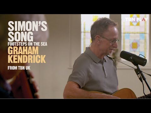 Simon's Song (Footsteps on the Sea) - by Graham Kendrick on TBN Play (produced by Jake Isaac)