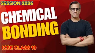 Chemical Bonding One Shot | Chemical Bonding ICSE Class 10 | Chemistry 2026 |@sirtarunrupani