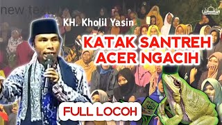 Download lagu katak santreh Acer ngacih||KH. Kholil Yasin mp3 Download lagu katak santreh Acer ngacih||KH. Kholil Yasin mp3