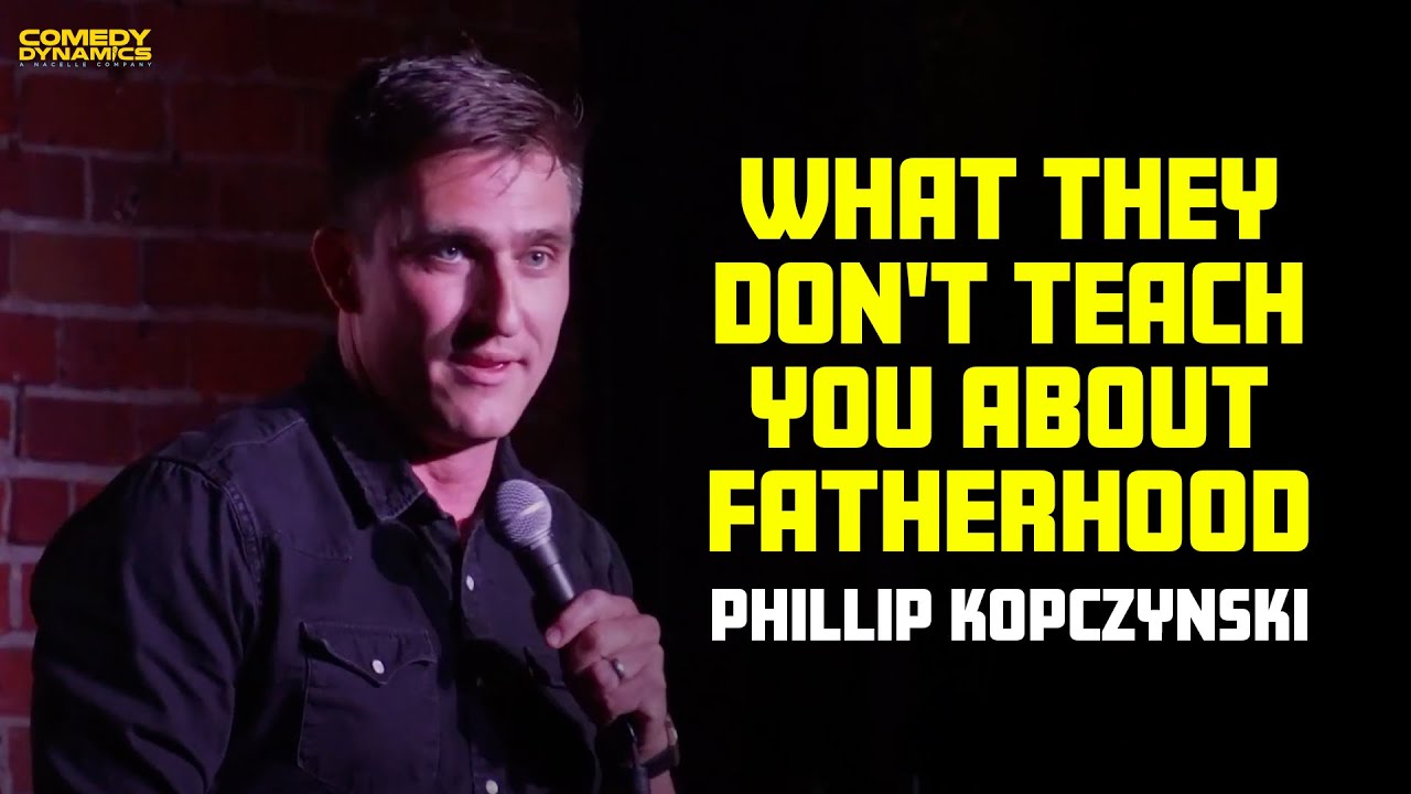 What They Don't Teach You About Fatherhood - Phillip Kopczynski