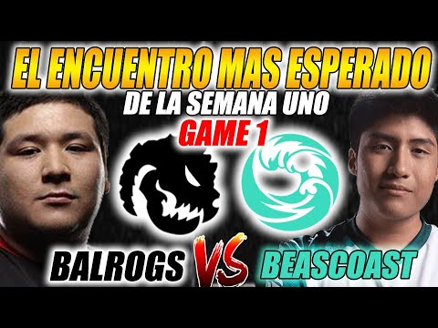 🔥BALROGS vs BEASTCOAST 🔥 GAME 1 | EL ENCUENTRO MAS ESPERADO  -  DPC SA DivI 4D ESPORST | DOTA 2