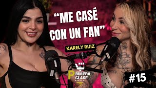 I MARRIED A FAN / KARELY RUIZ / FIRST CLASS EP. 15