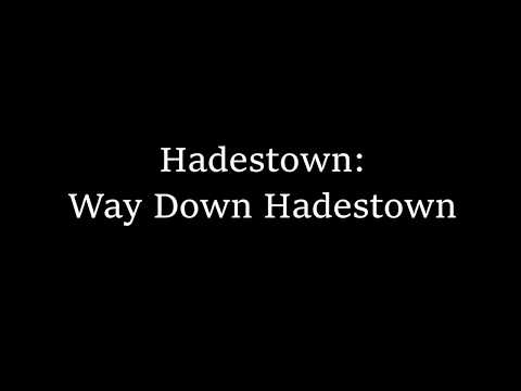 download lagu mp3 mp4 Hadestown Way Down Hadestown Lyrics, download lagu Hadestown Way Down Hadestown Lyrics gratis, unduh video klip Hadestown Way Down Hadestown Lyrics