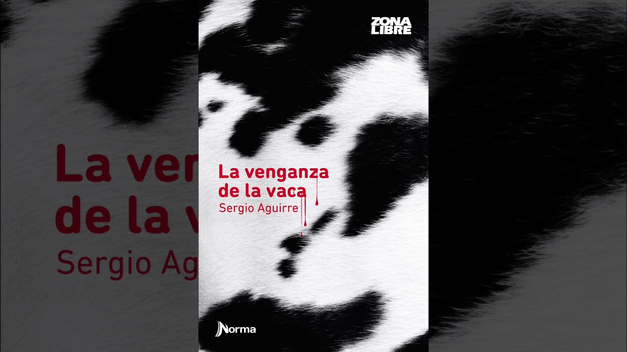 Audiolibro: La venganza de la vaca- Sergio Aguirre. Capítulos 1 y 2