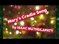 Isaac - Mary's Cradle Song