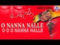 O Nanna Nalle O Nanna Nalle Audio Song Ravichandran Isha Koppikar Akash Audio