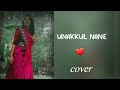Unakkul Naane Cover Sinhala Girl S Singing ️ Unakkulnaane Cover Nethmi