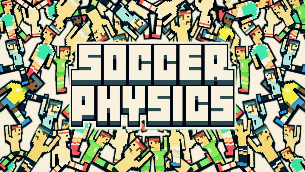SOCCER PHYSICS ! thumbnail
