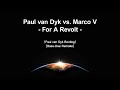 Paul van Dyk vs. Marco V - For A Revolt (Paul van Dyk Bootleg) [Bass-Dee Remake]