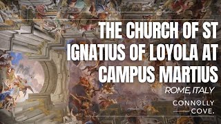 The Church of St Ignatius of Loyola at Campus Martius | Rome | Italy | Rome Attractions | Visit Rome