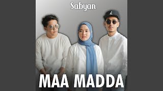 Download lagu Ma Madda mp3 Download lagu Ma Madda mp3