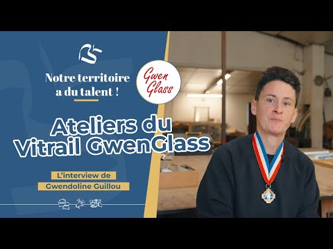 Notre territoire a du talent - L'atelier du vitrail Gwen Glass