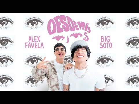 DESDE MIS OJOS (Video Oficial) - Alex Favela, Big Soto, Bastian
