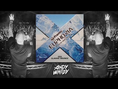 FRANTIC EUPHORIA 2004 (BOUNCE CLASSICS) mixed by Andy Whitby - Ministry of Sound